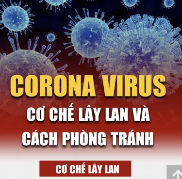 Cơ chế lây lan và cách phòng tránh dịch bệnh virus Corona