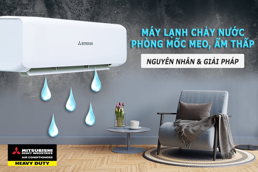 Máy điều hòa bị chảy nước, nguyên nhân và cách khắc ...